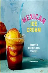 Book cover of Mexican Ice Cream by Fany Gerson