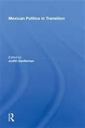 Book cover of Mexican Politics in Transition by Judith Gentleman