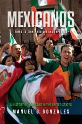 Book cover of Mexicanos, Third Edition (3rd ed.) by Manuel G. Gonzales