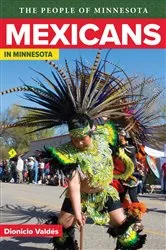 Book cover of Mexicans In Minnesota by Dionicio Valdes