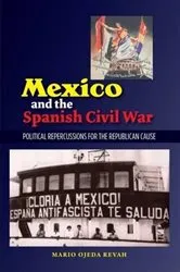 Book cover of Mexico and the Spanish Civil War by Unknown