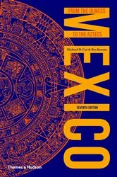 Book cover of Mexico: From the Olmecs to the Aztecs (7th ed.) by Michael D. Coe