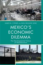 Book cover of Mexico's Economic Dilemma by James M. Cypher