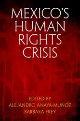 Book cover of Mexico's Human Rights Crisis by Alejandro Anaya-Muñoz