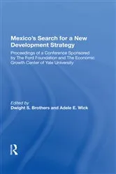 Book cover of Mexico's Search For A New Development Strategy by Dwight S. Brothers