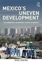 Book cover of Mexico's Uneven Development by Oscar J. Martinez