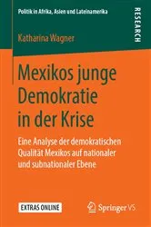 Book cover of Mexikos junge Demokratie in der Krise by Katharina Wagner