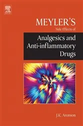 Book cover of Meyler's Side Effects of Analgesics and Anti-inflammatory Drugs by Jeffrey K. Aronson MA DPhil MBChB FRCP FBPharmacolS FFPM(Hon)