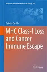 Book cover of MHC Class-I Loss and Cancer Immune Escape by Federico Garrido