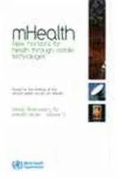 Book cover of mHealth: New Horizons for Health through Mobile Technologies by World Health Organization
