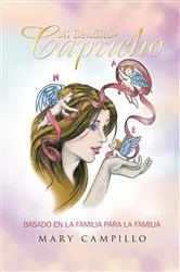 Book cover of Mi Bendito Capricho by Mary Campillo