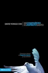 Book cover of Mi compañero el Espíritu Santo by Pastor David Yonggi Cho