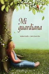Book cover of Mi guardiana by Castillo Azahara