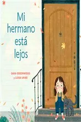 Book cover of Mi hermano está lejos (My Brother is Away Spanish Edition) by Sara Greenwood