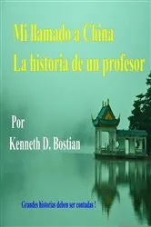Book cover of Mi llamado a China by Kenneth Bostian