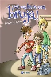 Book cover of ¡Mi madre es una bruja! by Sergi Cámara