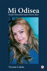 Book cover of Mi Odisea by Vicente Cabán