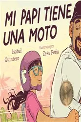 Book cover of Mi papi tiene una moto by Isabel Quintero