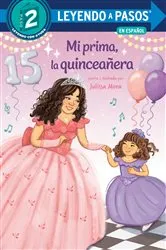 Book cover of Mi prima, la quinceañera (My Cousin, the Quinceañera Spanish Edition) by Julissa Mora