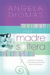 Book cover of Mi vida como madre soltera by Unknown