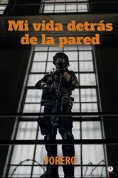 Book cover of Mi vida detrás de la pared by Forero
