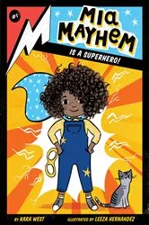 Book cover of Mia Mayhem Is a Superhero! by Kara West