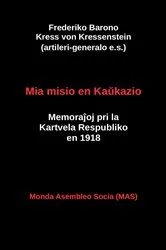 Book cover of Mia misio en Kaŭkazio by Frederiko Kress von Kressenstein