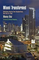Book cover of Miami Transformed by Manny Diaz