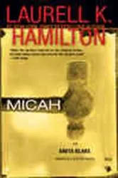 Book cover of Micah by Laurell K. Hamilton