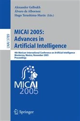 Book cover of MICAI 2005: Advances in Artificial Intelligence by Alexander Gelbukh