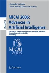 Book cover of MICAI 2006: Advances in Artificial Intelligence by Alexander Gelbukh
