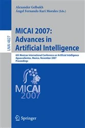 Book cover of MICAI 2007: Advances in Artificial Intelligence by Alexander Gelbukh