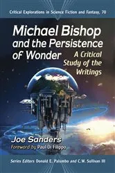 Book cover of Michael Bishop and the Persistence of Wonder by Joe Sanders
