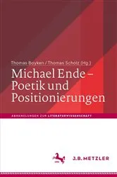 Book cover of Michael Ende – Poetik und Positionierungen by Thomas Boyken