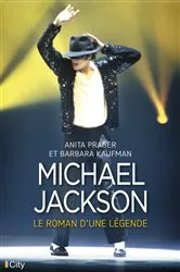 Book cover of Michael Jackson, le roman d'une légende by Anita Prager
