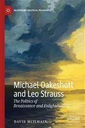 Book cover of Michael Oakeshott and Leo Strauss by David McIlwain