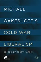 Book cover of Michael Oakeshott’s Cold War Liberalism by Unknown