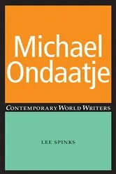 Book cover of Michael Ondaatje by Lee Spinks