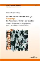 Book cover of Michael Stavarič & Renate Habinger Gaggalagu Ein Kinderbuch / Un libro per bambini by Rossella Pugliese