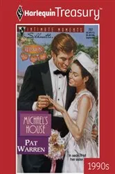 Book cover of MICHAEL'S HOUSE by Pat Warren