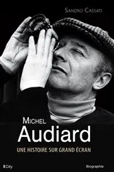 Book cover of Michel Audiard, une histoire sur grand écran by Sandro Cassati