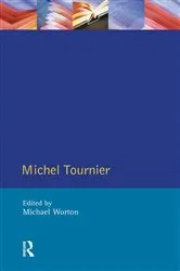 Book cover of Michel Tournier by Michael Worton