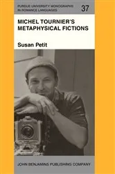 Book cover of Michel Tournier's Metaphysical Fictions by Susan Petit