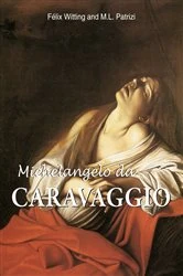 Book cover of Michelangelo da Caravaggio by Félix Witting