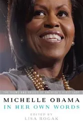 Book cover of Michelle Obama: In Her Own Words by Unknown