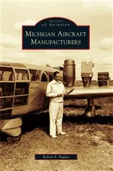 Book cover of Michigan Aircraft Manufacturers by Unknown