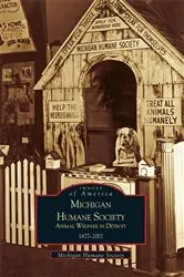 Book cover of Michigan Humane Society by Michigan Humane Society