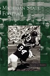 Book cover of Michigan State Football by Steve Grinczel
