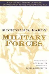 Book cover of Michigan's Early Military Forces by Roger Rosentreter