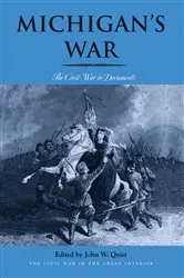 Book cover of Michigan’s War by John W. Quist